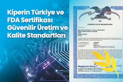 Kiperin Türkiye Ve FDA Sertifikası: Güvenilir Üretim Ve Kalite Standartları