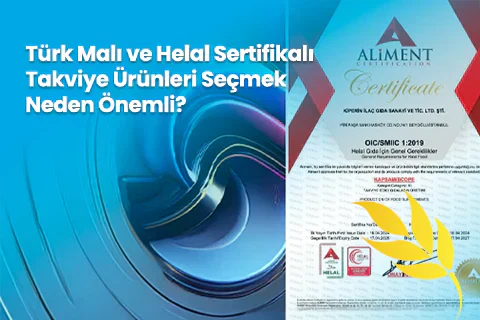 Türk Malı ve Helal Sertifikalı Takviye Ürünleri Seçmek Neden Önemli?
