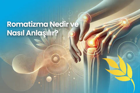 Romatizma Nedir Ve Nasıl Anlaşılır?